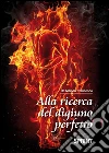 Alla ricerca del digiuno perfetto. E-book. Formato EPUB ebook di Francesco Mikado Boemi
