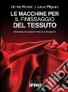 Le macchine per il fissaggio del tessuto. E-book. Formato EPUB ebook