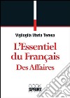 L'essentiel du Français des Affaires. E-book. Formato EPUB ebook