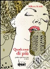 Qualcosa di più. E-book. Formato EPUB ebook di Milena Carmela Setola