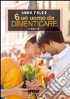 6 un uomo da dimenticare. E-book. Formato EPUB ebook