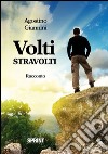 Volti stravolti. E-book. Formato EPUB ebook