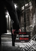 Il richiamo del sangue. E-book. Formato EPUB ebook