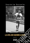 La vita dei numeri ultimi. E-book. Formato EPUB ebook di Orazio La Boccetta