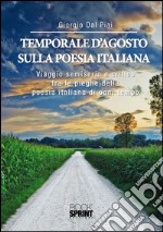 Temporale d'agosto sulla poesia italiana. E-book. Formato EPUB ebook