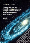 Tempo-breve-o-tempo-rallentato. E-book. Formato PDF ebook di utente