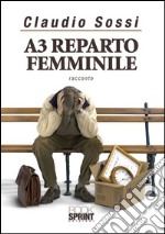 A3 reparto femminile. E-book. Formato EPUB ebook