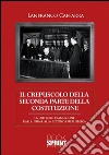 Il crepuscolo della seconda parte della Costituzione. La difficile transizione dalla prima alla seconda Repubblica. E-book. Formato EPUB ebook di Lanfranco Caffara