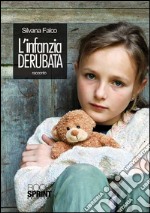 L'infanzia derubata. E-book. Formato EPUB ebook