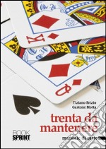 Trenta da mantenere:ci vuole un buon lavoro!. E-book. Formato PDF ebook