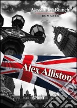 Alex Alliston. E-book. Formato EPUB ebook