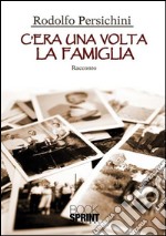 C'era una volta la famiglia. E-book. Formato EPUB ebook