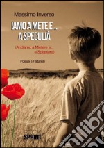 Iamo a mete e..a speculià. E-book. Formato EPUB ebook