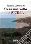 C'era una volta in Sicilia. E-book. Formato EPUB ebook