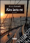 Alea iacta est. E-book. Formato EPUB ebook