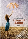 Il viaggio di Anna. E-book. Formato EPUB ebook