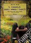 Il vangelo degli angeli caduti. E-book. Formato EPUB ebook di Antonio Caruso