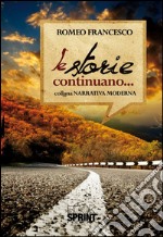 Le storie continuano. E-book. Formato EPUB ebook