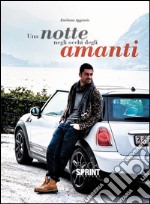 Una notte negli occhi degli amanti. E-book. Formato EPUB ebook