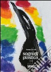 Sogni di plastica. E-book. Formato EPUB ebook