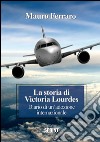 La storia di Victoria Lourdes. Diario di un'adozione internazionale. E-book. Formato EPUB ebook