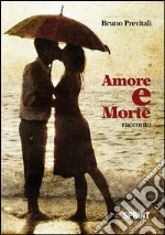 Amore e morte. E-book. Formato EPUB ebook