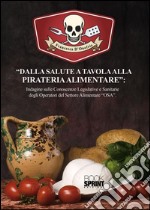 Dalla salute a tavola alla pireteria alimentare. E-book. Formato EPUB ebook