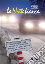 La notte bianca. E-book. Formato EPUB ebook