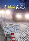 La notte bianca. E-book. Formato EPUB ebook