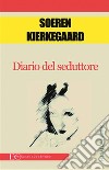 Diario del seduttore. E-book. Formato EPUB ebook