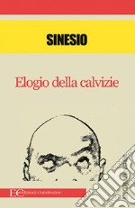 Elogio della calvizie. E-book. Formato EPUB ebook