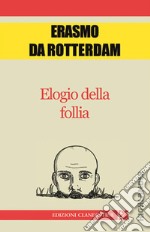 Elogio della follia. E-book. Formato EPUB ebook