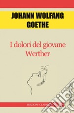 I dolori del giovane Werther. E-book. Formato EPUB ebook