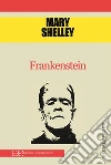 Frankenstein. E-book. Formato EPUB ebook di Mary Shelley