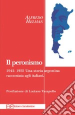 Il peronismo 1945-1955. E-book. Formato EPUB ebook