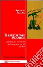 Il Radicalismo islamico.Hizbollah, da movimento rivoluzionario a partito politico. E-book. Formato EPUB ebook