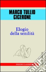 Elogio della senilità. E-book. Formato EPUB ebook