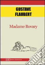 Madame Bovary. E-book. Formato EPUB ebook