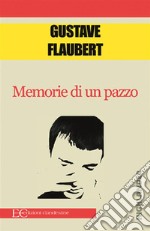 Memorie di un pazzo. E-book. Formato EPUB ebook