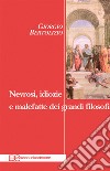 Nevrosi, idiozie e malefatte dei grandi filosofi. E-book. Formato EPUB ebook di Giorgio Bertolizio