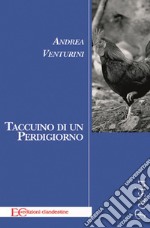 Taccuino di un perdigiorno. E-book. Formato EPUB ebook