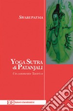 Yoga Sutra di Patanjali. Un commento tantrico. E-book. Formato EPUB ebook