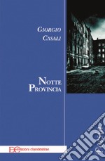 Notte provincia. E-book. Formato EPUB ebook