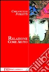 Relazione come aiuto. E-book. Formato EPUB ebook