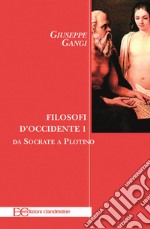 Filosofi d&apos;occidente 1Da Socrate a Platino. E-book. Formato EPUB ebook