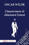 L&apos;importanza di chiamarsi Ernest. E-book. Formato EPUB ebook