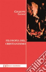 Filosofia del cristianesimo. Da Paolo di Tarso a Tommaso d'Aquino. E-book. Formato EPUB ebook