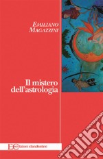 Il mistero dell&apos;astrologia. E-book. Formato EPUB ebook