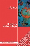 Il mistero dell&apos;astrologia. E-book. Formato EPUB ebook
