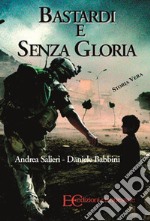 Bastardi e senza gloria. E-book. Formato EPUB ebook